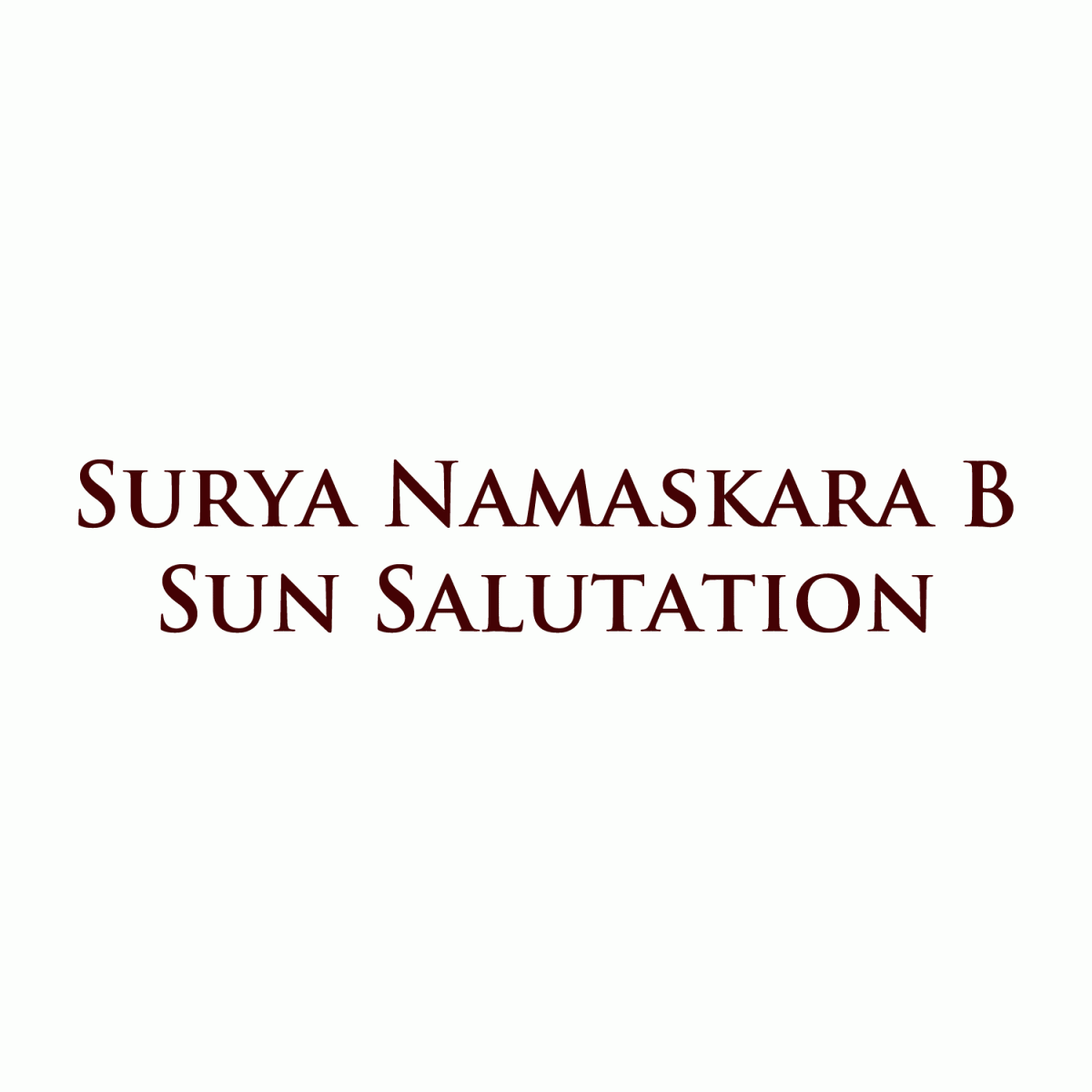 Sun Salutation: Surya Namaskara B